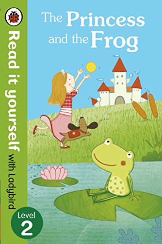 The Princess and the Frog - Read it yourself with Ladybird: Level 2 von Penguin
